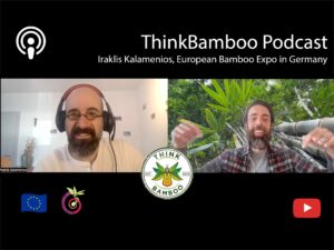 12th ThinkBamboo 🎋 Podcast - European Bamboo Expo with Iraklis Kalamenios